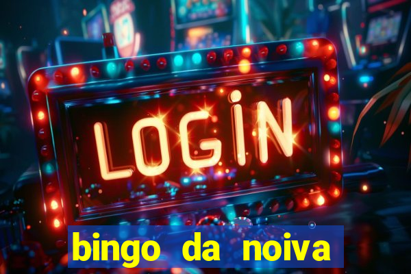 bingo da noiva para imprimir